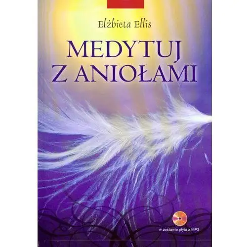 Medytuj z aniołami + płyta CD mp3, 77234