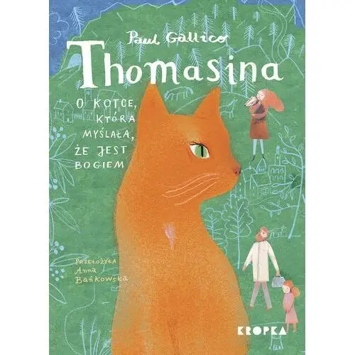 Thomasina, kotka, która myślała, że jest bogiem Wydawnictwo kropka
