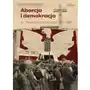 Wydawnictwo krytyki politycznej Aborcja i demokracja. przeciw-historia polski 1956-1993. seria historyczna Sklep on-line