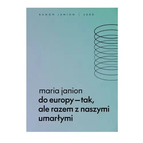 Wydawnictwo krytyki politycznej Do europy tak, ale razem z naszymi umarłymi