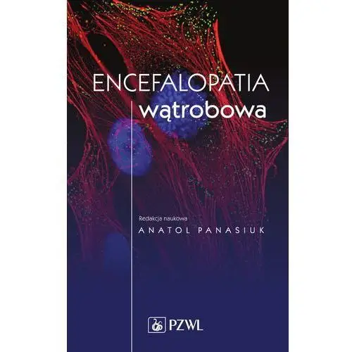 Wydawnictwo lekarskie pzwl Encefalopatia wątrobowa