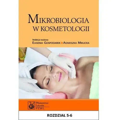 Wydawnictwo lekarskie pzwl Mikrobiologia w kosmetologii. rozdział 5-6