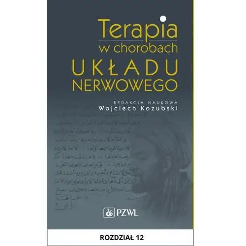 Wydawnictwo lekarskie pzwl Terapia w chorobach układu nerwowego. rozdział 12