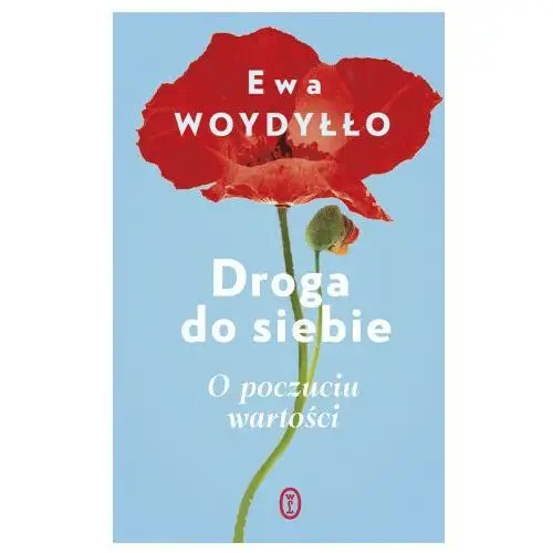 Droga do siebie. o poczuciu wartości Wydawnictwo literackie