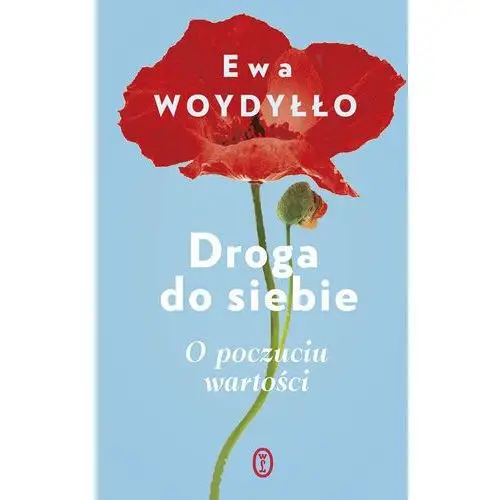 Droga do siebie. o poczuciu wartości