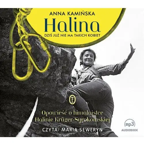 Halina. dziś już nie ma takich kobiet (audiobook) Wydawnictwo literackie