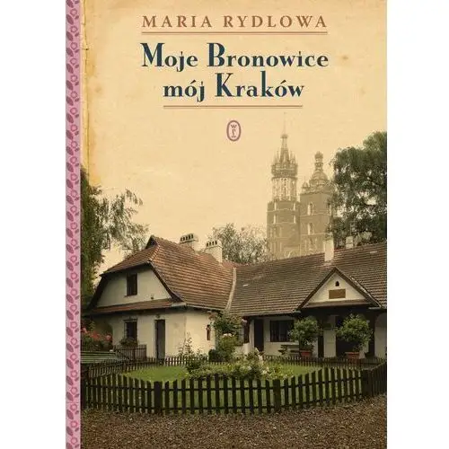 Moje Bronowice mój Kraków wyd. 2024