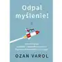 Wydawnictwo literackie Odpal myślenie! jak osiągnąć osobisty i zawodowy sukces. 9 prostych nawyków i strategii Sklep on-line