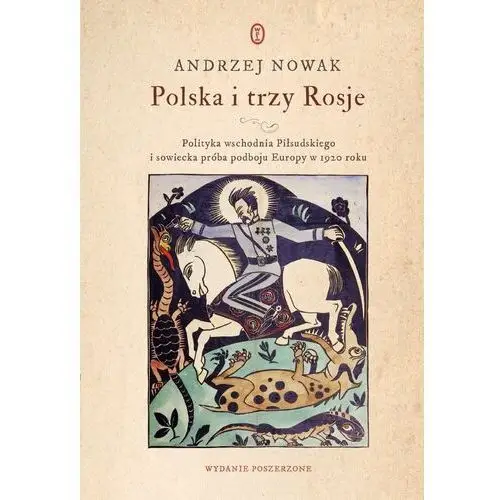 Polska i trzy rosje Wydawnictwo literackie