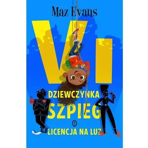 Wydawnictwo literackie Vi, dziewczynka szpieg. licencja na luz