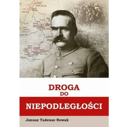 Droga do niepodległości Wydawnictwo m