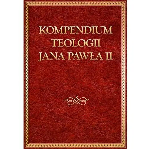 Kompendium teologii Jana Pawła II