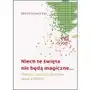 Niech te święta nie będą magiczne. teologia, historia i obyczaje świąt w polsce Sklep on-line