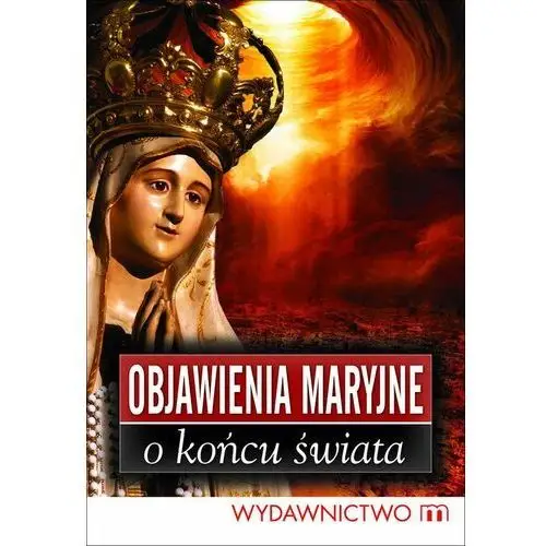 Objawienia maryjne o końcu świata, wydawnictwo_M_019