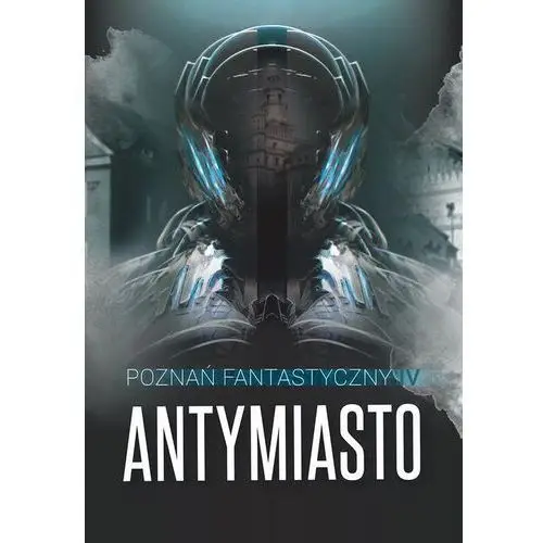 Wydawnictwo miejskie posnania Poznań fantastyczny antymiasto