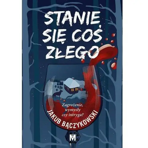 Stanie się coś złego