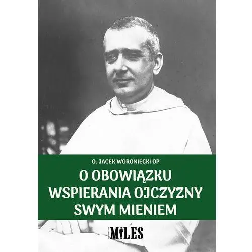 Wydawnictwo miles O obowiązku wspierania ojczyzny swym mieniem