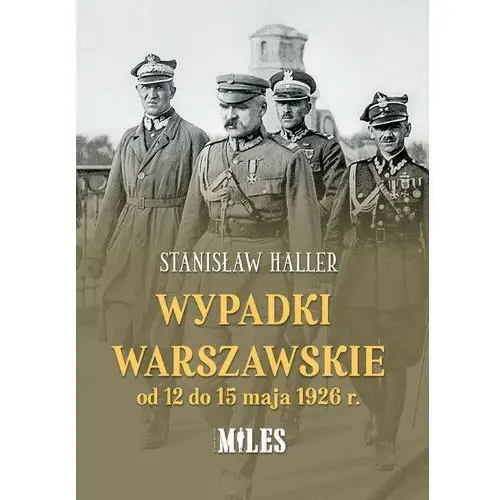 Wypadki warszawskie od 12 do 15 maja 1926