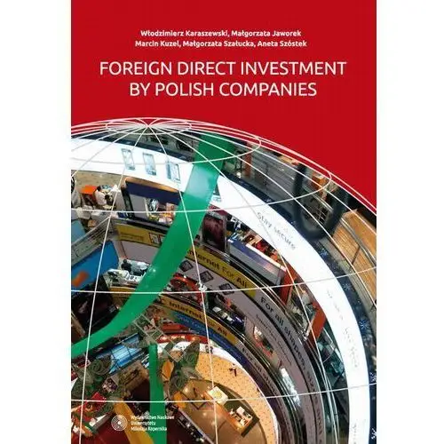 Wydawnictwo naukowe dolnośląskiej szkoły wyższej Foreign direct investment by polish companies