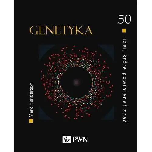 50 idei, które powinieneś znać. genetyka - mark henderson (epub) Wydawnictwo naukowe pwn