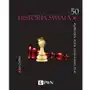 50 wydarzeń, które powinieneś znać. historia świata - crofton ian - książka Wydawnictwo naukowe pwn Sklep on-line