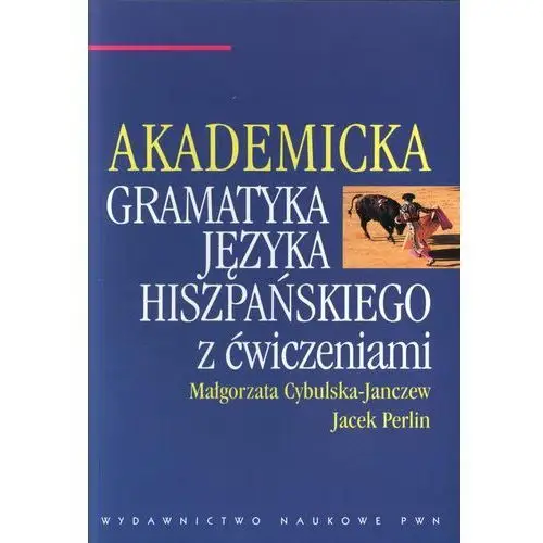 Akademicka gramatyka języka hiszpańskiego z ćwiczeniami,100KS (196978)