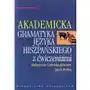 Akademicka gramatyka języka hiszpańskiego z ćwiczeniami,100KS (196978) Sklep on-line