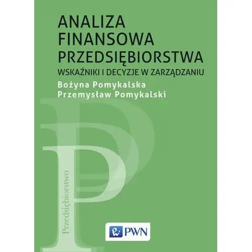 Analiza finansowa przedsiębiorstwa Wydawnictwo naukowe pwn