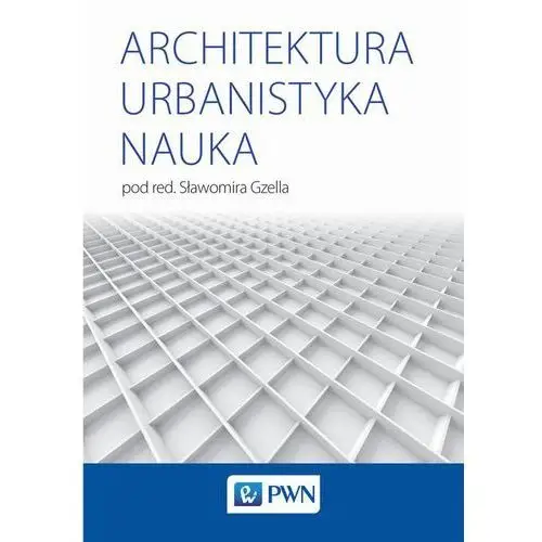 Architektura urbanistyka nauka, AZ#656BDC17EB/DL-ebwm/epub