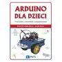 Arduino dla dzieci. poznaj świat elektroniki i programowania, AZ#DC7CD899EB/DL-ebwm/epub Sklep on-line
