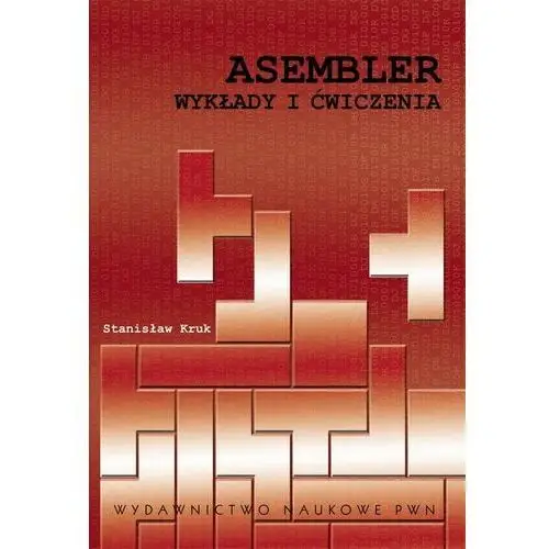 Asembler. wykłady i ćwiczenia Wydawnictwo naukowe pwn