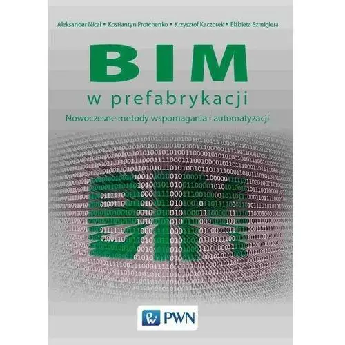 Bim w prefabrykacji. nowoczesne metody wspomagania i automatyzacji