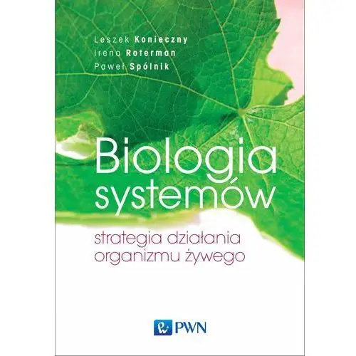 Biologia systemów. Strategia działania organizmu żywego,100KS (7031152)