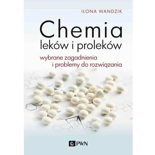 Chemia leków i proleków Wydawnictwo naukowe pwn