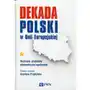 Dekada polski w unii europejskiej Wydawnictwo naukowe pwn Sklep on-line