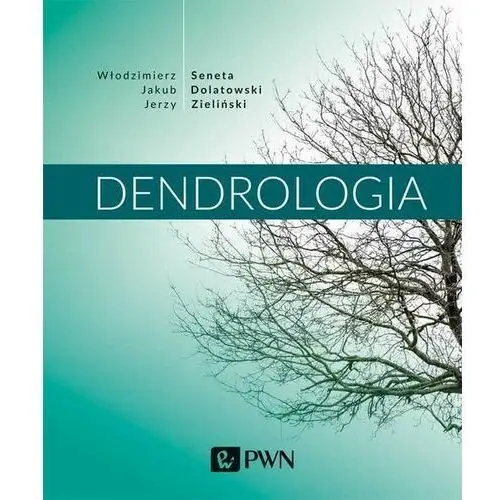 Wydawnictwo naukowe pwn Dendrologia