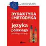 Wydawnictwo naukowe pwn Dydaktyka i metodyka nauczania języka polskiego jako obcego i drugiego Sklep on-line