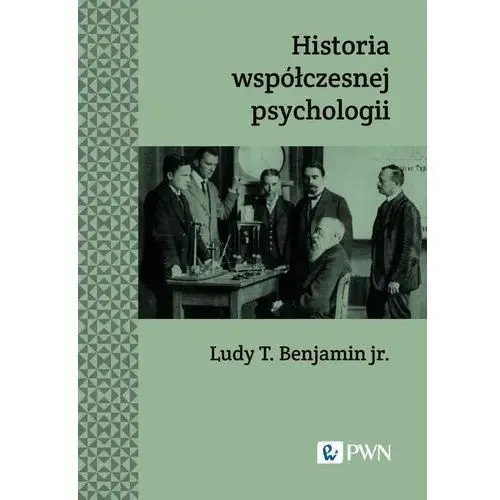 [EBOOK] Historia współczesnej psychologii - Ludy T. Benajmin jr