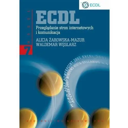 Ecdl. moduł 7. przeglądanie stron internetowych i komunikacja