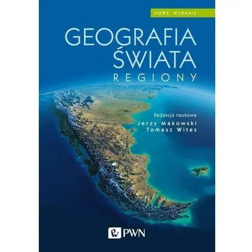 Geografia świata. regiony Wydawnictwo naukowe pwn