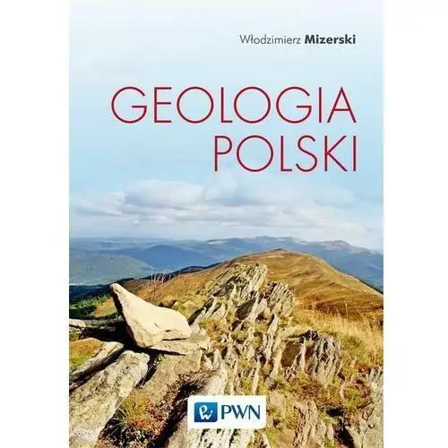 Geologia polski Wydawnictwo naukowe pwn