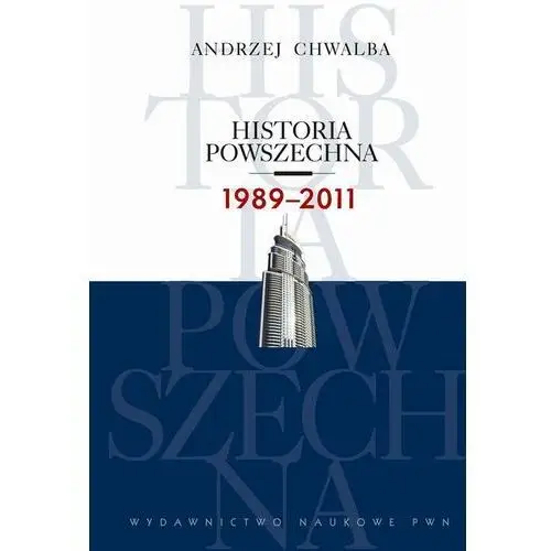 Wydawnictwo naukowe pwn Historia powszechna 1989-2011