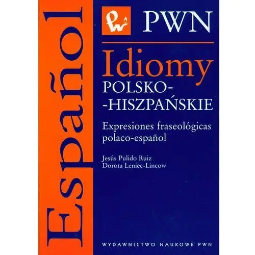 Idiomy polsko-hiszpańskie Wydawnictwo naukowe pwn
