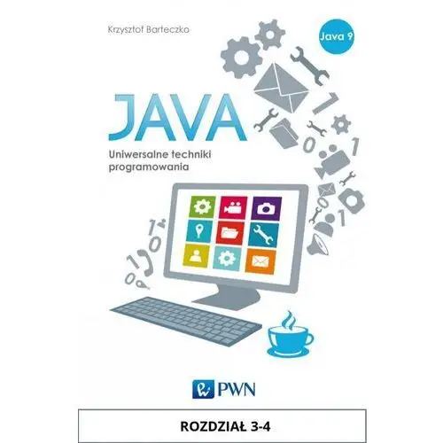 Java. uniwersalne techniki programowania. rozdział 3-4, AZ#49B84871EB/DL-ebwm/epub