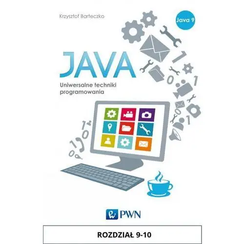 Java. uniwersalne techniki programowania. rozdział 9-10, AZ#DE944596EB/DL-ebwm/mobi