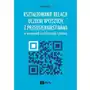 Kształtowanie relacji uczelni wyższych z przedsiębiorstwami w warunkach transformacji cyfrowej, AZ#29E8010FEB/DL-ebwm/mobi Sklep on-line