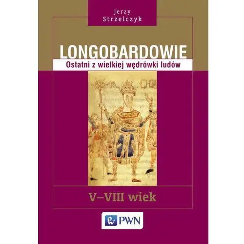 Longobardowie. ostatni z wielkiej wędrówki ludów. v-viii wiek, AZ#A78EF6C3EB/DL-ebwm/mobi