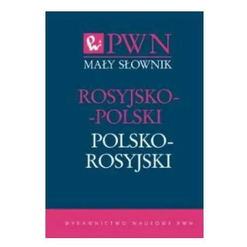 Wydawnictwo naukowe pwn Mały słownik rosyjsko-polski polsko-rosyjski