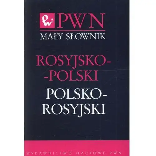 Mały słownik rosyjsko-polski polsko-rosyjski - jan wawrzyńczyk Wydawnictwo naukowe pwn