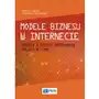 Wydawnictwo naukowe pwn Modele biznesu w internecie. teoria i studia przypadków polskich firm Sklep on-line